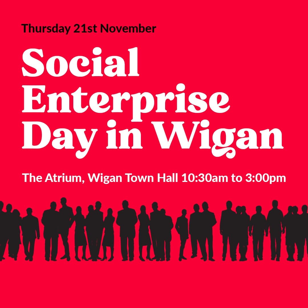 Celebrating Social Enterprise Day in Wigan: Why You Should Attend