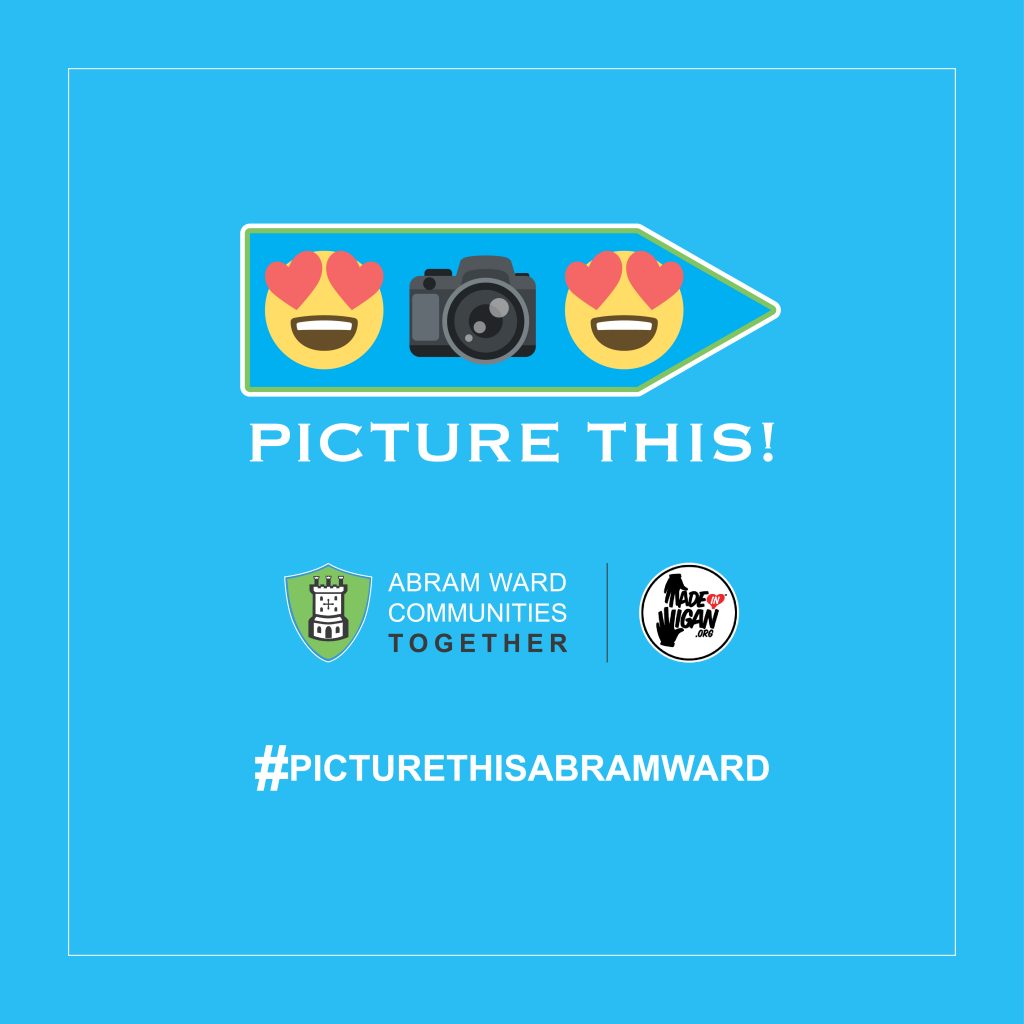 A 'Picture This!' graphic with a camera emoji, the Abram Ward Communities Together and Made in Wigan logos, and the hashtag #PictureThisAbramWard